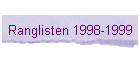 Ranglisten 1998-1999